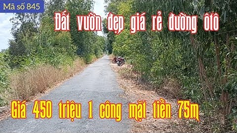 Giảm giá bán gấp 20 công đất giá chỉ 450 triệu 1 công ở Tiền Giang - ms 845
