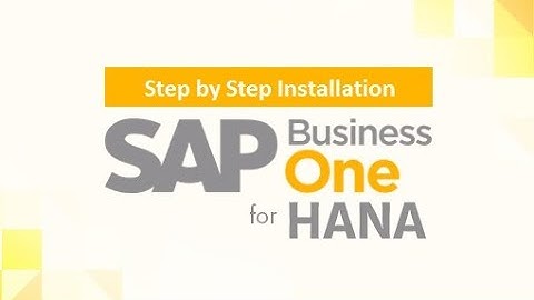 Step by step installation - SAP B1 on HANA