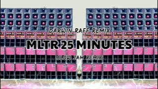 MLTR_25 Minutes_Slow Jam Remix_Darwin Raff Remix
