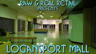 THE RAW SERIES: #11 Logansport Mall - Raw & Real Retail