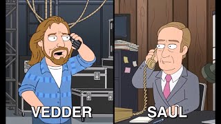 Family Guy - Vedder Call Saul