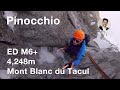 Pinocchio, delicate mixed climbing in Mont Blanc du Tacul
