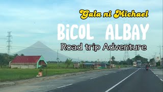 Bicol Albay Road Trip Adventure Road Trip - Gala ni Michael