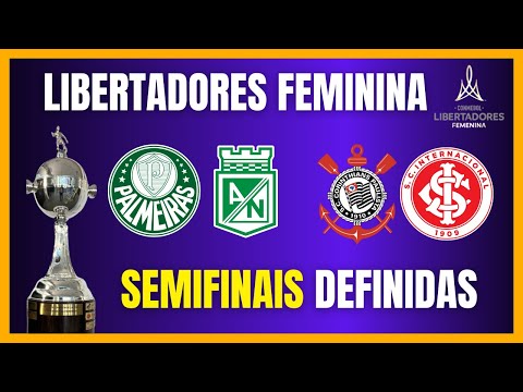 Completo o quadro das Semifinais na CONMEBOL Libertadores Feminina