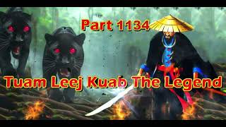 Tuam Leej Kuab The Legend Hmong Warrior  (Part 1134)