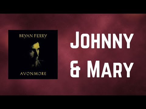 Bryan Ferry & Todd Terje - Johnny & Mary(MuzBoxRemix)