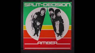 SPLIT-DECISION - Amber
