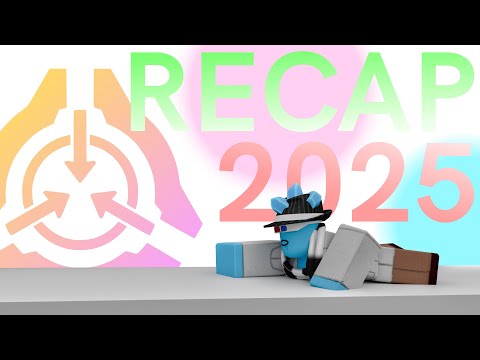 SCP Site Roleplay: 2025 Recap