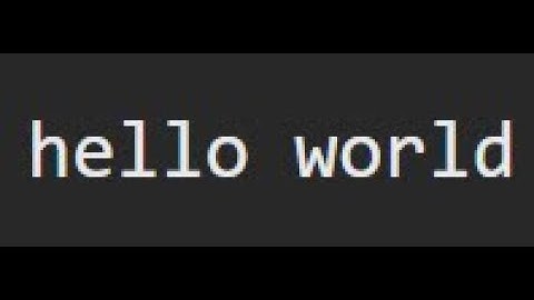 the only way to print hello world