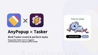 AnyPopup - Bind Tasker event & perform tasks tutorial