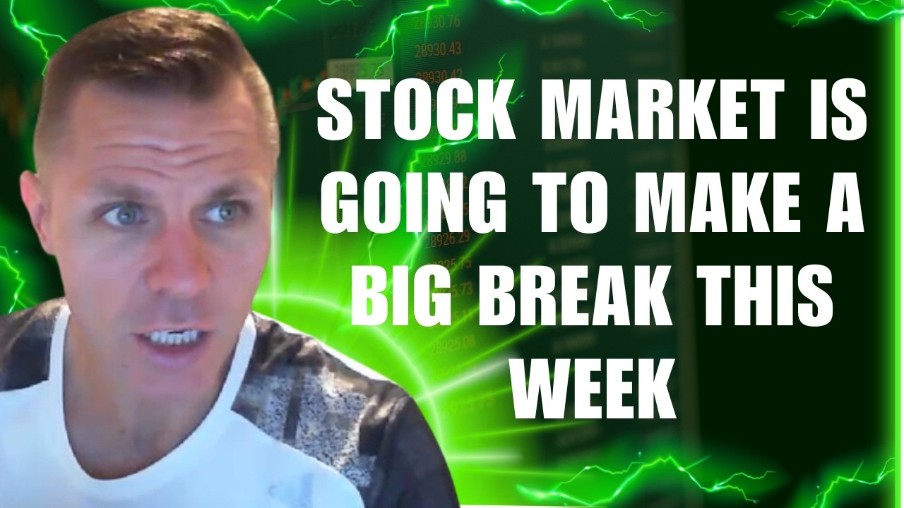 STOCK MARKET IS GOING TO MAKE A BIG BREAK THIS WEEK - YouTube