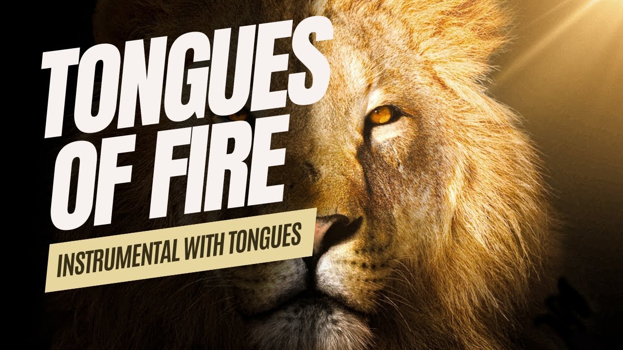 1 HOUR PRAYER IN TONGUES | TONGUES OF FIRE | INSTRUMENTAL WITH TONGUES | PRAY IN THE SPIRIT WITH US