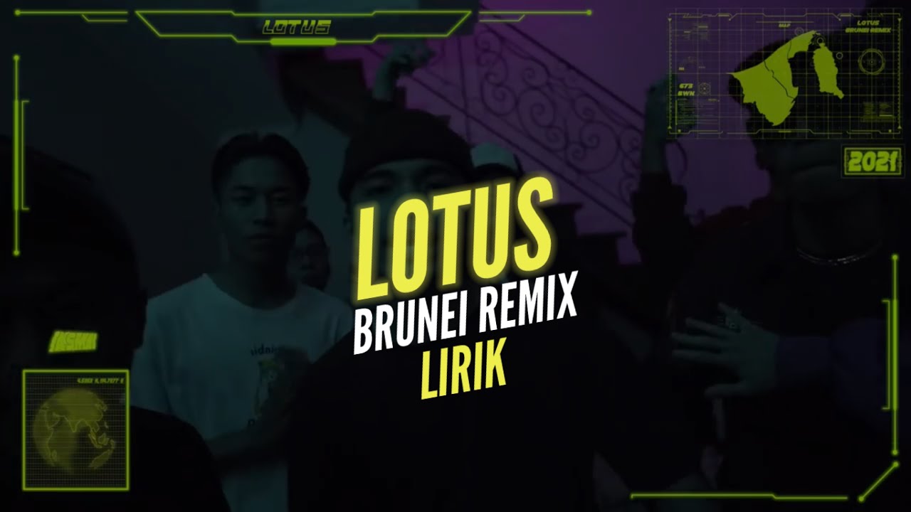 Lotus Brunei Remix Lirik Youtube