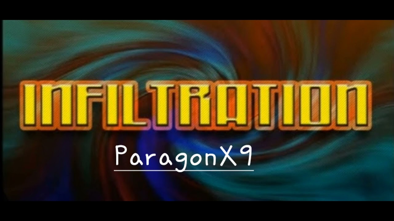 ParagonX9 - Infiltration