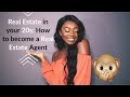 Real Estate in your 20s:  How to Become a Real Estate Agent