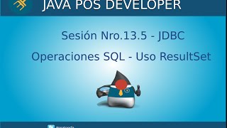 Curso de Java POS - Sesión Nro.13.5 - Como utilizar el ResultSet