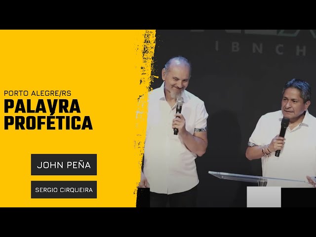 Palavra Profética - Pr. John Peña,  Ap. Denardi e Pr. Sergio Cirqueira  - Live 30/03
