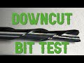 TEST: are downcut bit worth the effort?