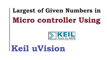 KTU | Microcontroller Lab EC 305  :  Largest of Given Numbers