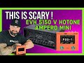 MIND BLOWN! EVH 5150iii 50S V AMPERO MINI EV 5150 - THIS IS SCARY?,HOW CLOSE CAN IT MODEL THE EVH?