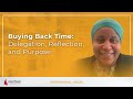 Buying Back Time: Delegation, Reflection, and Purpose