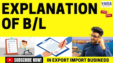 What is the Bill Of Leading  and TYPES of BL  in  Export-Import  Business