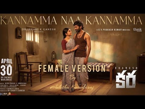 Kannamma En Kannamma Telugu Female Lyric| Dhanush |Vignesh Raja |GV Prakash |Ankitha7kas |Vels 