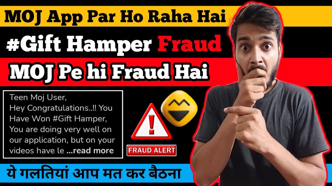 Gift Hamper Wala Fraud Ho Raha Hai MOJ App Par | MOJ App Scam | How To Complaint Scammer In MOJ App