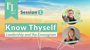IxL2021 - Know Thyself, Leadership and the Enneagram
