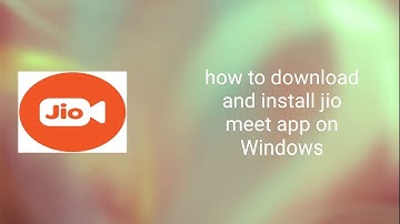 How to Download & install Jio Meet App In Laptop // Jio Meet App Laptop Me Kaise Download Kare