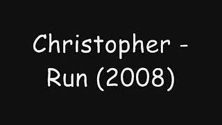 Christopher - Run