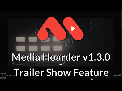 Media Hoarder v1.3.0 - Trailer Show Feature