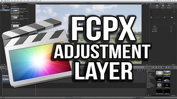 Final Cut Pro X Adjustment Layer Tutorial | BJK