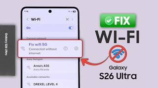 Samsung S26 Ultra WiFi Connected but No Internet Problem? Fix!
