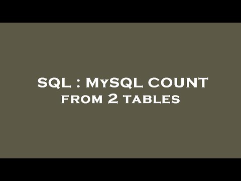 SQL : MySQL COUNT from 2 tables