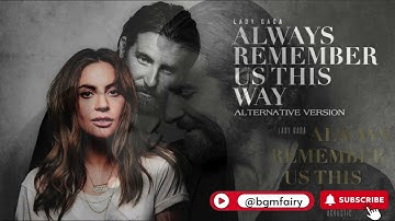 Thumbnail of LADY GAGA - Always Remember Us This Way | A Star Is Born | One Hour Loop @bgmfairy