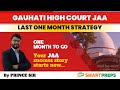 GAUHATI HIGH COURT JAA Exam | LAST ONE MONTH STRATEGY | By Prince Jain Sir
