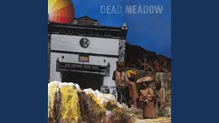 Video thumbnail of "Dead Meadow - Nobody Home"