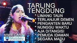 TARLING TENGDUNG CIREBONAN - MIMIE CARINI - LIVE LIBERTY MUSIC [FULL]  - Durasi: 42:58. 