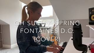 Fontaines D.C. - Oh Such A Spring | Cover