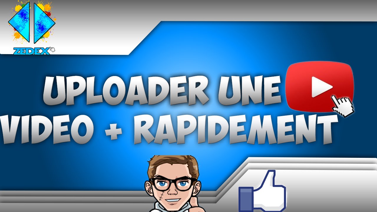TUTO UPLOADER UNE VIDEO YOUTUBE PLUS RAPIDEMENT ☆ - YouTube