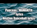 Popcaan - MAMAKITA (lyrics)  [Neytion Dancehall lyrics]