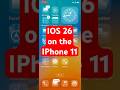 How does the old iPhone 11 run using iOS 26? #applesupport