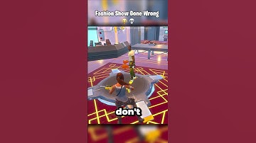 Fashion Show Gone Wrong 💀