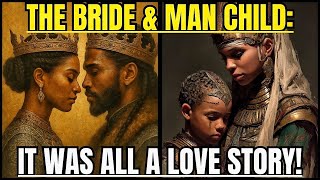 THE BRIDE & THE MAN CHILD: IT WAS ALL A LOVE STORY‼️