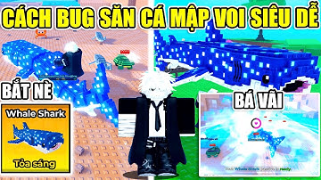 RAISE ANIMAL CÁCH BUG SĂN NHIỀU CÁ MẬP VOI MẠNH NHẤT SIÊU DỄ MAP OCEAN | Roblox 