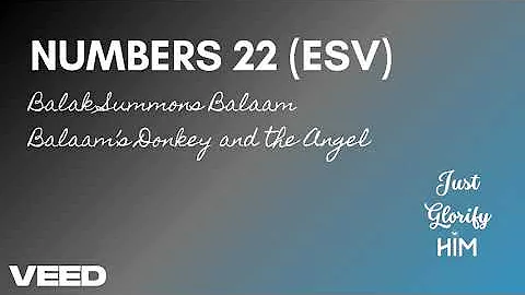 Numbers 22 (ESV) - Balak Summons Balaam | Balaam's Donkey and the Angel - English (US) Audio