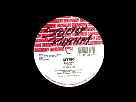 Citric — Citric - Every-1 (Go Down Mix)