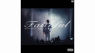 Drake – Faithful (feat. Pimp C & dvsn)