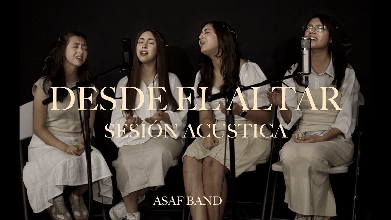 Sesión Acústica de Adoración | ASAF BAND